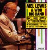 Bild von der CD Mel Lewis & WDR Big Band (incl. Mel's last recordings)